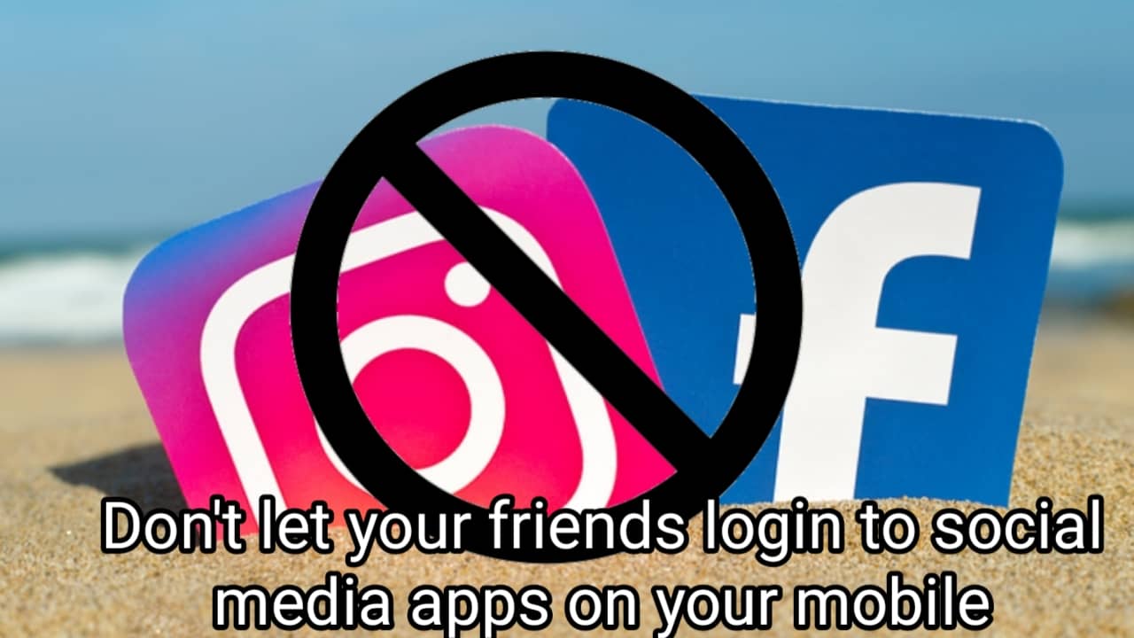 Don't let your friends log in to their social accounts on your device